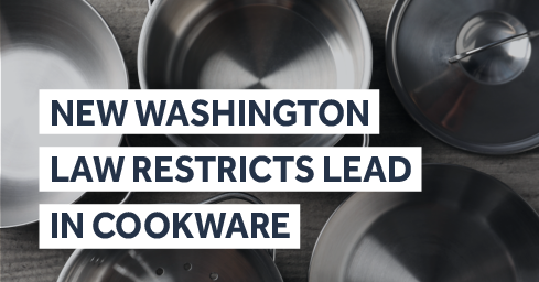 New Washington Lead in Cookware Law